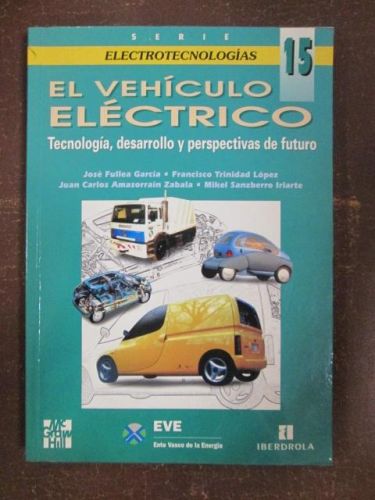 Portada del libro de EL VEHÍCULO ELÉCTRICO. Tecnología, desarrollo y perspectivas de futuro.