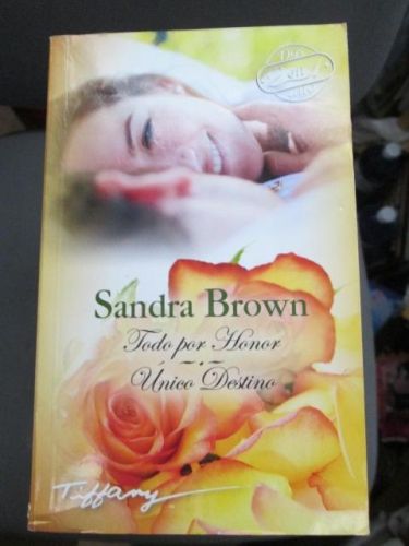 Portada del libro de TODO POR HONOR. ÚNICO DESTINO.