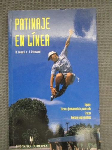 Portada del libro de PATINAJE EN LÍNEA. Equipo, técnica fundamental y avanzada, trucos, hockey sobre patines.