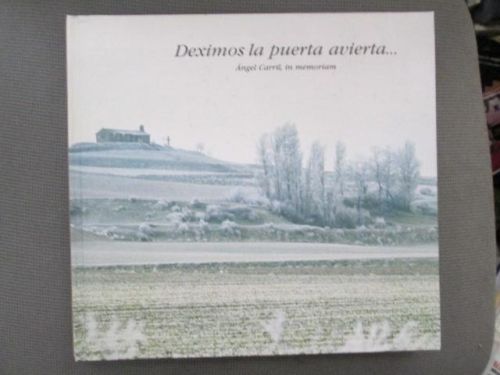 Portada del libro de DEXIMOS LA PUERTA AVIERTA... Ángel Carril, in memoriam.