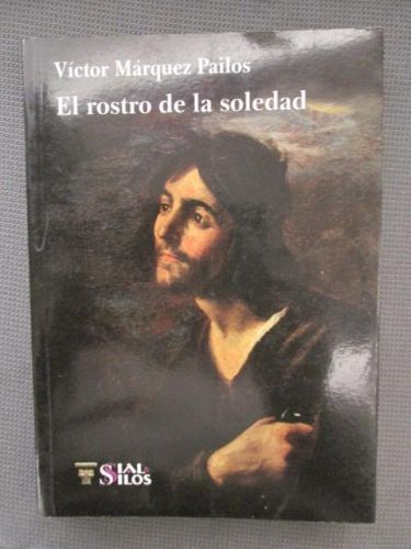 Portada del libro de EL ROSTRO DE LA SOLEDAD. Del decir a lo indecible.