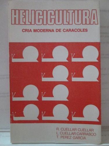 Portada del libro de HELICICULTURA (Cría moderna de caracoles)