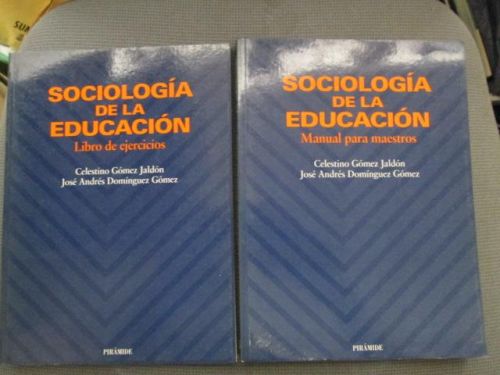Portada del libro de SOCIOLOGÍA DE LA EDUCACIÓN. 2 volúmenes: Manual para maestros y Libro de ejercicios.