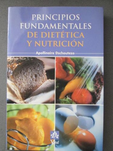Portada del libro de PRINCIPIOS FUNDAMENTALES DE DIETÉTICA Y NUTRICIÓN