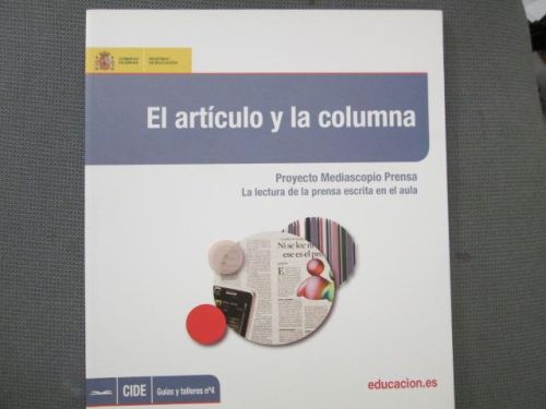 Portada del libro de EL ARTÍCULO Y LA COLUMNA. Proyecto Mediascopio Prensa. La lectura de la prensa escrita en el aula.