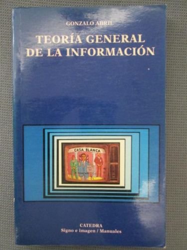 Portada del libro de TEORÍA GENERAL DE LA INFORMACIÓN. Datos, relatos y ritos.