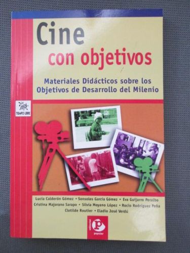 Portada del libro de CINE CON OBJETIVOS. Materiales didácticos sobre los Objetivos de Desarrollo del Milenio