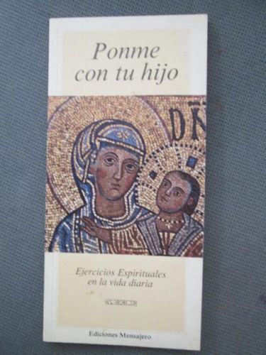 Portada del libro de PONME CON TU HIJO. Ejercicios espirituales en la vida diaria