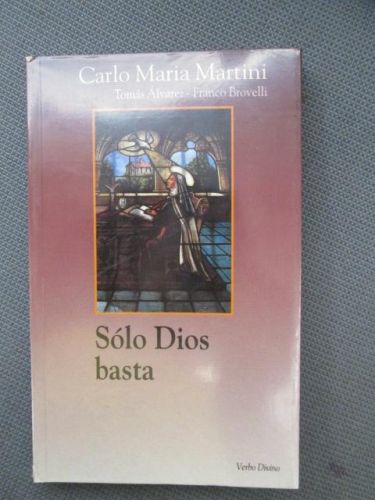 Portada del libro de SOLO DIOS BASTA. La oración en la vida del Pastor. Carlo María Martini.