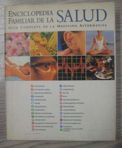 Portada del libro de LA ENCICLOPEDIA DE LA SALUD – GUÍA COMPLETA DE LA MEDICINA ALTERNATIVA