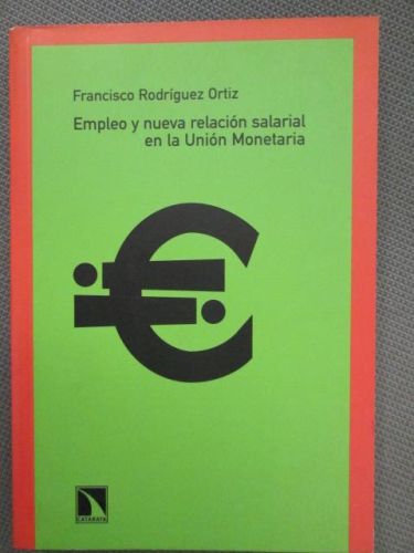 Portada del libro de EMPLEO Y NUEVA RELACIÓN SALARIAL EN LA UNIÓN MONETARIA