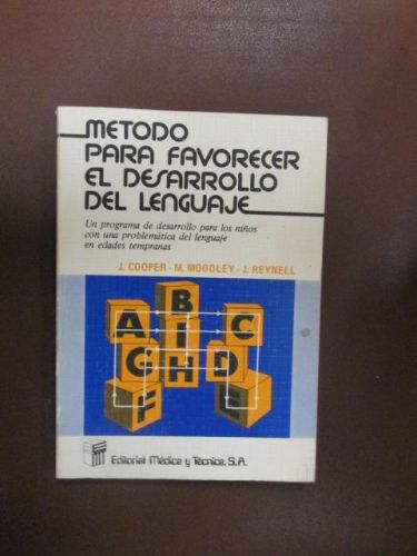 Portada del libro de MÉTODO PARA FAVORECER EL DESARROLLO DEL LENGUAJE. Un programa de desarrollo para los niños con una problemática...
