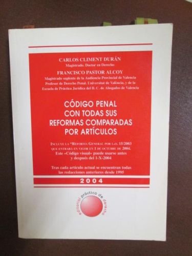 CÓDIGO PENAL CON TODAS SUS REFORMAS COMPARADAS POR ARTÍCULOS
