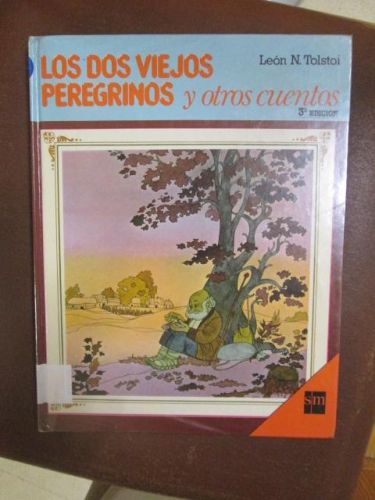 Portada del libro de LOS DOS VIEJOS PEREGRINOS Y OTROS CUENTOS. (El aprendiz de zapatero, Donde ha amor allí está Dios y...