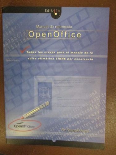 Portada del libro de MANUAL DE REFERENCIA OPENOFFICE. Todas las claves para el manejo de la suite ofimática libre por excelencia