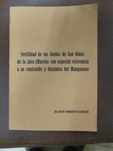 Portada del libro de FERTILIDAD DE LOS SUELOS DE SAN GINÉS DE LA JARA (MURCIA) CON ESPECIAL REFERENCIA A SU CONTENIDO Y DINÁMICA...