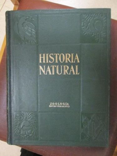 Portada del libro de HISTORIA NATURAL. VIDA DE LOS ANIMALES, DE LAS PLANTAS Y DE LA TIERRA. ZOOLOGÍA (INVERTEBRADOS)