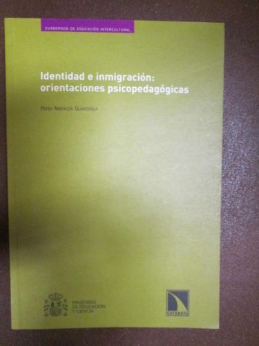 IDENTIDAD E INMIGRACIÓN: ORIENTACIONES PSICOPEDAGÓGICAS
