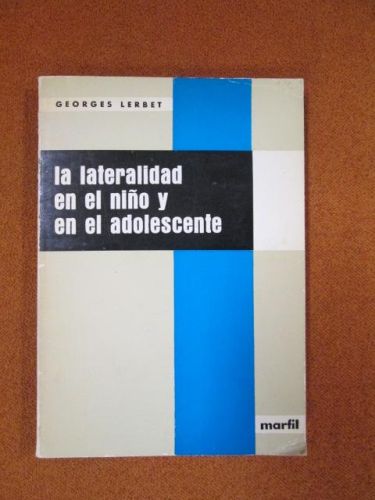 Portada del libro de LA LATERALIDAD EN EL NIÑO Y EN EL ADOLESCENTE