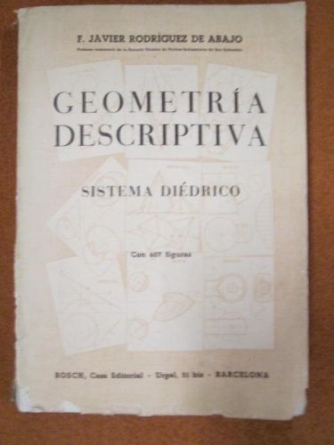 Portada del libro de GEOMETRÍA DESCRIPTIVA. SISTEMA DIÉDRICO. Con 607 figuras