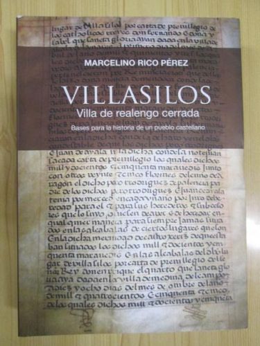 Portada del libro de VILLASILOS. VILLA DE REALENGO CERRADA. Bases para la historia de un pueblo castellano