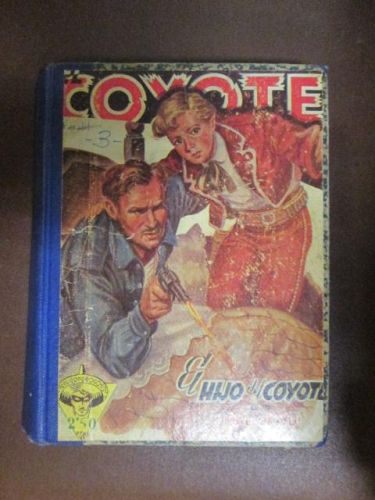 Portada del libro de EL HIJO DEL COYOTE. LA MARCA DEL COBRA. OTRA LUCHA. EL FINAL DE LA LUCHA. EL PRECIO DEL COYOTE. LA DIADEMA...