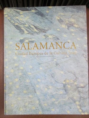 Portada del libro de SALAMANCA. CIUDAD EUROPEA DE LA CULTURA 2002