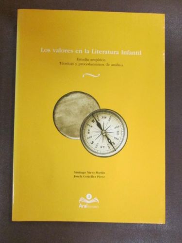 Portada del libro de LOS VALORES EN LA LITERATURA INFANTIL. ESTUDIO EMPÍRICO. TÉCNICAS Y PROCEDIMIENTOS DE ANÄLISIS