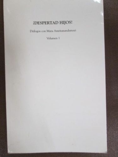 Portada del libro de ¡DESPERTAD HIJOS! DIÁLOGOS CON MATA AMRITANANDAMAYÍ. Vol 1
