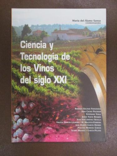 Portada del libro de CIENCIA Y TECNOLOGÍA DE LOS VINOS DEL SIGLO XXI