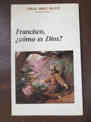 Portada del libro de FRANCISCO ¿CÓMO ES DIOS?