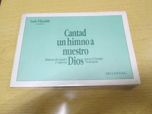 Portada del libro de CANTAD UN HIMNO A NUESTRO DIOS. Himnos de Laudes y Vísperas para el Tiempo Ordinario. Melodías.