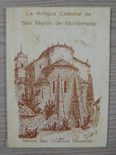 Portada del libro de LA ANTIGUA CATEDRAL DE SAN MARTÍN DE MONDOÑEDO