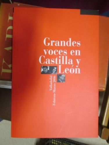 Portada del libro de GRANDES VOCES EN CASTILLA Y LEÓN. Valladolid, Febrero-Marzo 2006