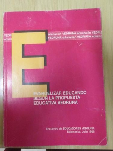 Portada del libro de EVANGELIZAR EDUCANDO SEGÚN LA PROPUESTA EDUCATIVA VEDRUNA