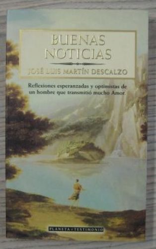 Portada del libro de BUENAS NOTICIAS. REFLEXIONES ESPERANZADAS Y OPTIMISTAS DE UN HOMBRE QUE TRASMITIÓ MUCHO AMOR.