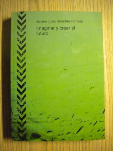 Portada del libro de IMAGINAR Y CREAR EL FUTURO