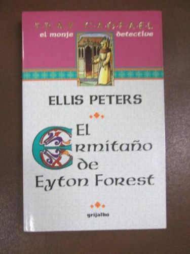 Portada del libro de EL ERMITAÑO DE EYTON FOREST. Colección FRAY CADFAEL, EL MONJE DETECTIVE