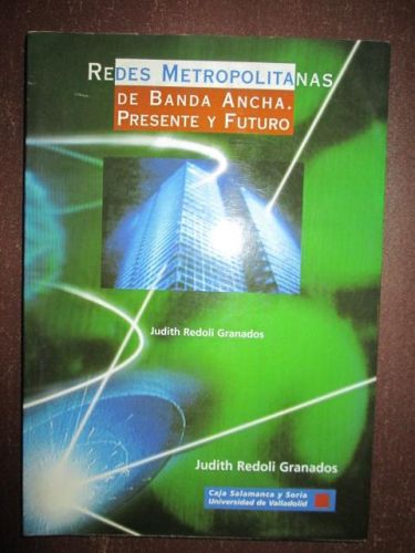 Portada del libro de REDES METROPOLITANAS DE BANDA ANCHA. PRESENTA Y FUTURO.