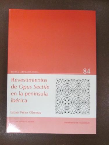 Portada del libro de REVESTIMIENTOS DE OPUS SECTILE EN LA PENÍNSULA IBÉRICA