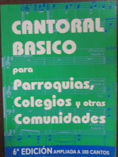 Portada del libro de CANTORAL BASICO PARA PARROQUIAS, COLEGIOS, Y OTRAS COMUNIDADES