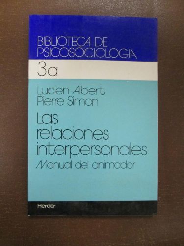 Portada del libro de LAS RELACIONES INTERPERSONALES. MANUAL DEL ANIMADOR.