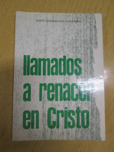 Portada del libro de LLAMADOS A RENACER EN CRISTO