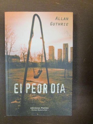 Portada del libro de EL PEOR DÍA