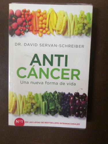 Portada del libro de ANTI CÁNCER. UNA NUEVA FORMA DE VIDA.