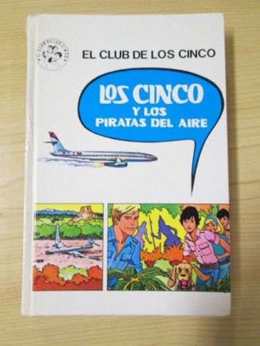 Portada del libro de EL CLUB DE LOS CINCO. LOS CINCO Y LOS PIRATAS DEL AIRE