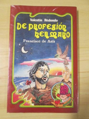Portada del libro de DE PROFESIÓN HERMANO. FRANCISCO DE ASÍS