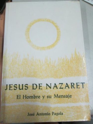 Portada del libro de JESUS DE NAZARET EL HOMBRE Y SU MENSAJE