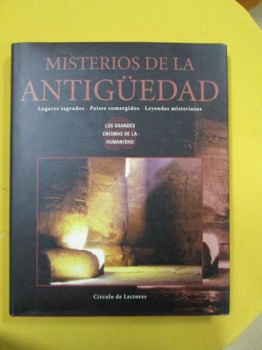 Portada del libro de MISTERIOS DE LA ANTIGÜEDAD. LUGARES SAGRADOS. PAÍSES SUMERGIDOS. LEYENDAS MISTERIOSAS