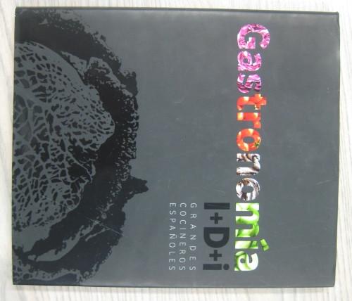 Portada del libro de GASTRONOMÍA. I+D+i. GRANDES COCINEROS ESPAÑOLES